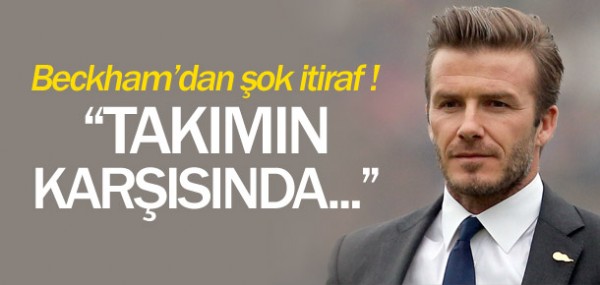 Beckham'dan ok itiraf